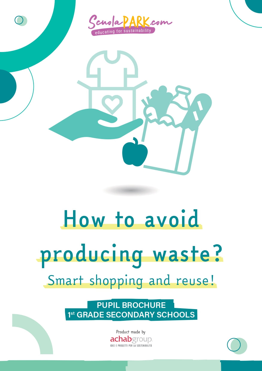 How not to produce waste? Smart shopping and re-use - middle school